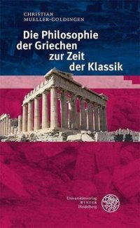 cover of the book Die Philosophie der Griechen zur Zeit der Klassik