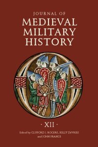 cover of the book Journal of Medieval Military History. Volume XII