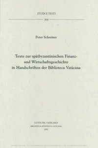 cover of the book Texte zur Spätbyzantinischen Finanz und Wirtschaftsgeschichte in Handschriften der Biblioteca Vaticana