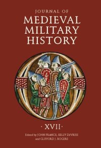 cover of the book Journal of Medieval Military History. Volume XVII