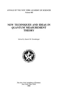 cover of the book New Techniques and Ideas in Quantum Measurement Theory (Annals of the New York Academy of Sciences)