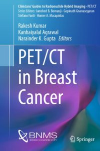 cover of the book PET/CT in Breast Cancer (Clinicians’ Guides to Radionuclide Hybrid Imaging)