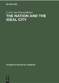 cover of the book The Nation and the Ideal City: Three Studies in Social Identity