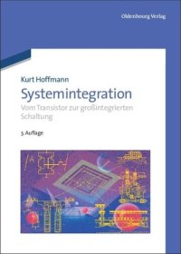 cover of the book Systemintegration: Vom Transistor zur großintegrierten Schaltung