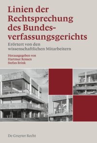 cover of the book Linien der Rechtsprechung des Bundesverfassungsgerichts - erörtert von den wissenschaftlichen Mitarbeiterinnen und Mitarbeitern: Band 1