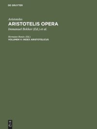 cover of the book Aristotelis Opera: Volumen V Index Aristotelicus