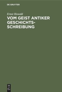 cover of the book Vom Geist antiker Geschichtsschreibung: Sieben Monographien