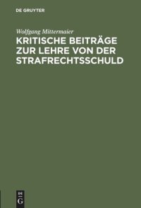 cover of the book Kritische Beiträge zur Lehre von der Strafrechtsschuld