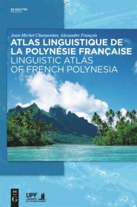 cover of the book Linguistic Atlas of French Polynesia / Atlas linguistique de la Polynésie française