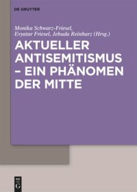 cover of the book Aktueller Antisemitismus – ein Phänomen der Mitte