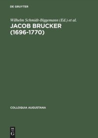 cover of the book Jacob Brucker (1696–1770): Philosoph und Historiker der europäischen Aufklärung