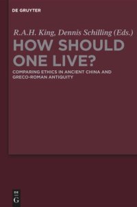 cover of the book How Should One Live?: Comparing Ethics in Ancient China and Greco-Roman Antiquity