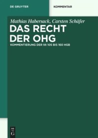 cover of the book Das Recht der OHG: Kommentierung der §§ 105 bis 160 HGB