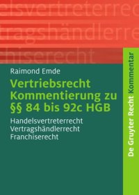 cover of the book Vertriebsrecht: Kommentierung zu §§ 84 bis 92c HGB. Handelsvertreterrecht - Vertragshändlerrecht - Franchiserecht