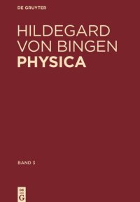 cover of the book Physica. Liber subtilitatum diversarum naturarum creaturarum: Band 3: Kommentiertes Register der deutschen Wörter