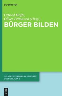 cover of the book Bürger bilden: Geisteswissenschaftliches Colloquium 2