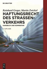 cover of the book Haftungsrecht des Straßenverkehrs: Handbuch und Kommentar