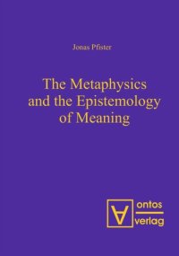 cover of the book The Metaphysics and the Epistemology of Meaning