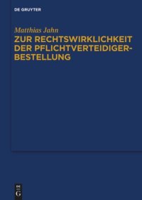 cover of the book Zur Rechtswirklichkeit der Pflichtverteidigerbestellung: Eine Untersuchung zur Praxis der Beiordnung durch den Strafrichter nach § 140 Abs. 1 Nr. 4 StPO in der Bundesrepublik Deutschland