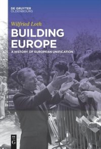 cover of the book Building Europe: A History of European Unification