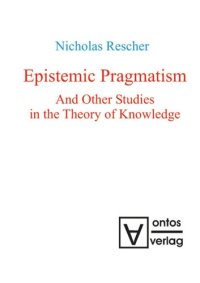 cover of the book Epistemic Pragmatism and Other Studies in the Theory of Knowledge