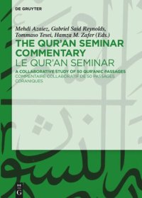 cover of the book The Qur'an Seminar Commentary / Le Qur'an Seminar: A Collaborative Study of 50 Qur'anic Passages / Commentaire collaboratif de 50 passages coraniques