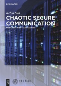 cover of the book Chaotic Secure Communication: Principles and Technologies