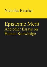 cover of the book Epistemic Merit: And other Essays on Human Knowledge