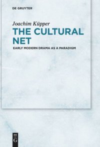 cover of the book The Cultural Net: Early Modern Drama as a Paradigm