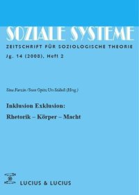 cover of the book Inklusion /Exklusion: Rhetorik, Körper, Macht: Themenheft Soziale Systeme (2/08)