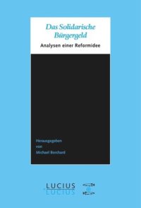 cover of the book Das Solidarische Bürgergeld: Analysen einer Reformidee