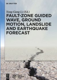 cover of the book Fault-Zone Guided Wave, Ground Motion, Landslide and Earthquake Forecast