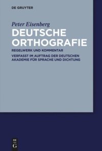 cover of the book Deutsche Orthografie: Regelwerk und Kommentar