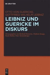 cover of the book Leibniz und Guericke im Diskurs: Die Exzerpte aus den Experimenta Nova und der Briefwechsel