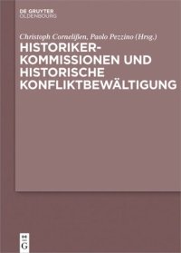 cover of the book Historikerkommissionen und historische Konfliktbewältigung