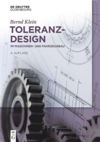 cover of the book Toleranzdesign: im Maschinen- und Fahrzeugbau