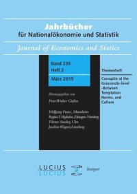 cover of the book Corruption at the Grassroots-level – Between Temptation, Norms, and Culture: Themenheft Jahrbücher für Nationalökonomie und Statistik 2/2015