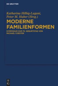 cover of the book Moderne Familienformen: Symposium zum 75. Geburtstag von Michael Coester