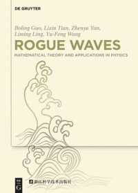 cover of the book Rogue Waves: Mathematical Theory and Applications in Physics