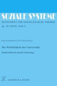 cover of the book Die Wirklichkeit der Universität: Rudolf Stichweh zum 60. Geburtstag