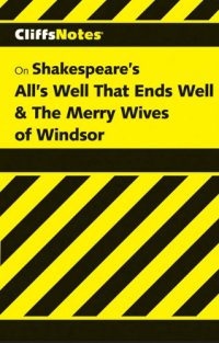 cover of the book All's Well That Ends Well/The Merry Wives of Windsor