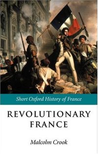 cover of the book Revolutionary France: 1788-1880 