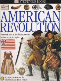 cover of the book Eyewitness: American Revolution 