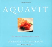 cover of the book Aquavit: And the New Scandinavian Cuisine