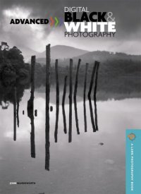 cover of the book Advanced Digital Black & White Photography 