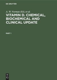 cover of the book Vitamin D. Chemical, Biochemical and Clinical Update: Proceedings of the Sixth Workshop on Vitamin D Merano, Italy, March 1985