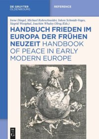 cover of the book Handbuch Frieden im Europa der Frühen Neuzeit / Handbook of Peace in Early Modern Europe