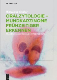 cover of the book Oralzytologie - Mundkarzinome frühzeitiger erkennen: Praxiswissen zur Oralen Zytodiagnostik