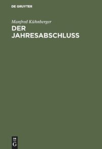 cover of the book Der Jahresabschluß: Rechnungslegung nach Handels- und Steuerrecht