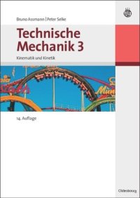 cover of the book Technische Mechanik 3: Band 3: Kinematik und Kinetik